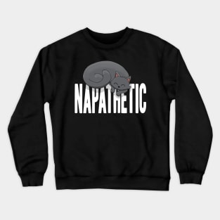 Napathetic Crewneck Sweatshirt